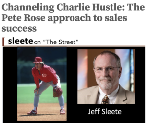 Sleete On The Street | Channeling Charlie Hustle: The Pete Rose approach to sales success | Sleete Sales Scripts, LLC | Media Sales Consultant | Sales Training